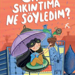 can sıkıntıma ne söyledim?, irem oturaklioglu kaya
